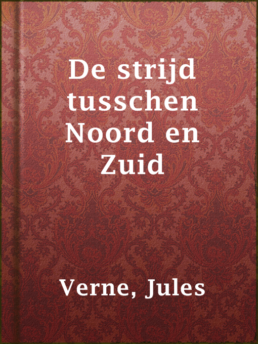 Title details for De strijd tusschen Noord en Zuid by Jules Verne - Wait list